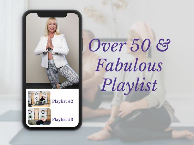 Over 50 & Fabulous Playlist, Life Rooted in Movement, Self-Love and Joy